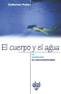 CUERPO Y EL AGUA MEDIACION SICOMOTRICIDAD