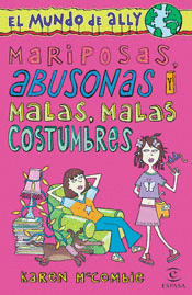 MUNDO ALLY 3. MARIPOSAS, ABUSONAS Y MALAS, MALAS COSTUMBRES