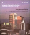 ARQUITECTURAS DIMINUTAS