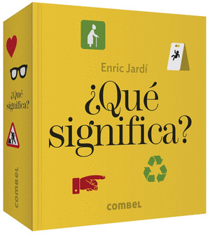 QUÉ SIGNIFICA ?