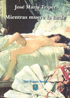 MIENTRAS MUERE LA TARDE