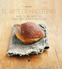 ARTE DE HACER PAN, EL