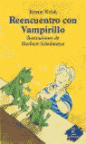 REENCUENTRO CON VAMPIRILLO