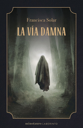 VIA DAMNA, LA