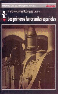 HIST.M.JOVEN.78 PRIMEROS FERROCARRILES