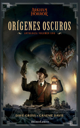ORÍGENES OSCUROS: ANTOLOGÍA VOLUMEN UNO