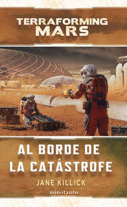 AL BORDE DE LA CATASTROFE (TERRAFORMING MARS)