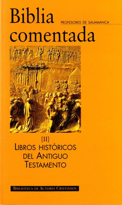 BIBLIA COMENTADA (II) LIBROS HISTORICOS ANTIGUO TESTAMENTO