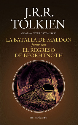 BATALLA DE MALDON, LA / EL REGRESO DE BEORHTNOTH