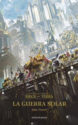 GUERRA SOLAR, LA (THE HORUS HERESY. SIEGE OF TERRA)