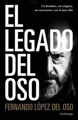 LEGADO DEL OSO, EL (FERNANDO JIMÉNEZ DEL OSO)