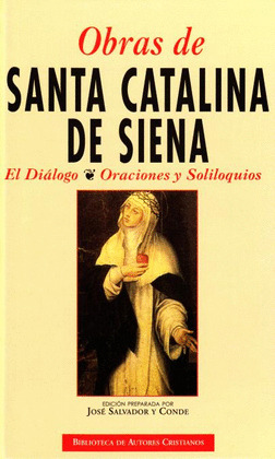 SANTA CATALINA DE SIENA-EL DIALOGO/ORACIONES Y SOLILOQUIOS