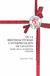 DE LA IRRETROACTIVIDAD E INTERPRETACION DE LAS LEYES