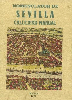 NOMENCLATOR DE SEVILLA. CALLEJERO MANUAL
