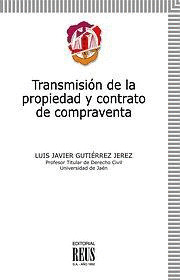 TRANSMISION DE LA PROPIEDAD Y CONTRATO DE COMPRAVENTA