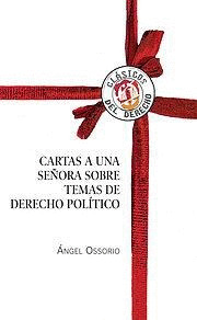 CARTAS A UNA SEÑORA SOBRE TEMAS DE DERECHO POLITICO