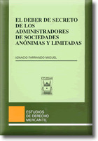 DEBER DE SECRETO DE LOS ADMINISTRADORES DE SOCIEDADES ANONIMAS Y LIMITADAS, EL