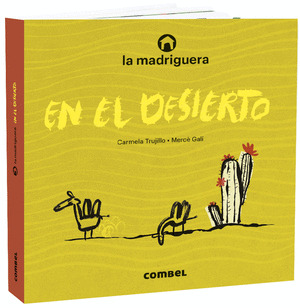 MADRIGUERA EN EL DESIERTO, LA