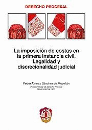 LA IMPOSICION DE COSTAS EN LA PRIMERA INSTANCIA CIVIL