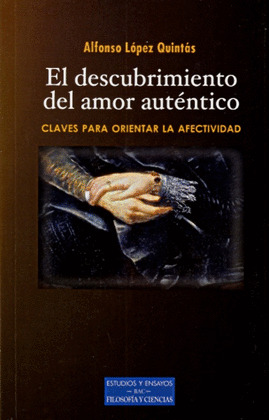 DESCUBRIMIENTO DEL AMOR AUTENTICO,EL-CLAVES PARA ORIENTAR LA