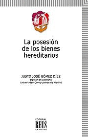 LA POSESION DE LOS BIENES HEREDITARIOS