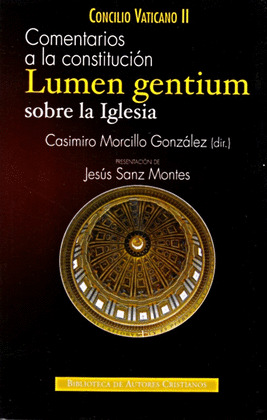 COMENTARIOS CONSTITUCION LUMEN GENTIUM SOBRE LA IGLESIA (R)