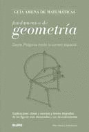 FUNDAMENTOS DE GEOMETRÍA. GUIA AMENA DE MATEMATICAS