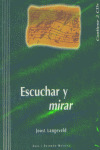 ESCUCHAR Y MIRAR (L+CD)