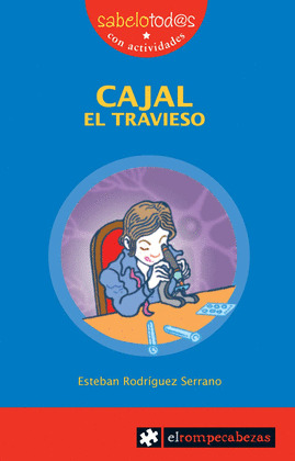 CAJAL EL TRAVIESO (2ª EDICION)