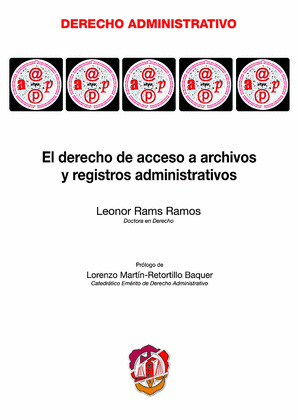 EL DERECHO DE ACCESO A ARCHIVOS Y REGISTROS ADMINISTRATIVO
