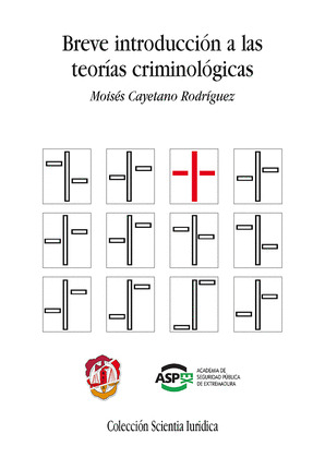 BREVE INTRODUCCIÓN A LAS TEORÍAS CRIMINOLÓGICAS