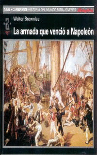 HIST.M.JOVEN.82 ARMADA QUE VENCIO