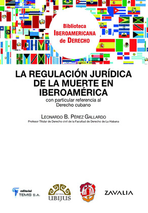 LA REGULACIÓN JURÍDICA DE LA MUERTE EN IBEROAMÉRICA