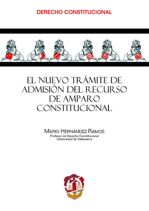 EL NUEVO TRÁMITE DE ADMISIÓN DEL RECURSO DE AMPARO CONSTITUCIONAL