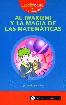 69 SAB AL-JWARIZMI Y LA MAGIA DE LAS MATEMATICAS