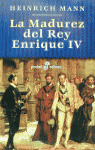 MADUREZ REY ENRIQUE IV (R)