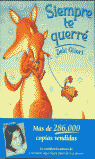 SIEMPRE TE QUERRÉ