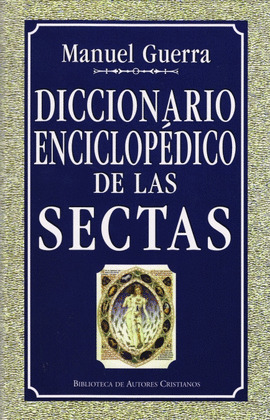 DICCIONARIO ENCICLOPEDICO DE LAS SECTAS 5/E