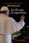 EN ÉL SOLO LA ESPERANZA