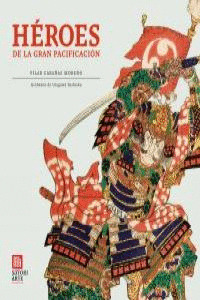 HEROES DE LA GRAN PACIFICACIÓN