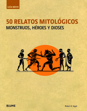 GUÍA BREVE. 50 RELATOS MITOLÓGICOS