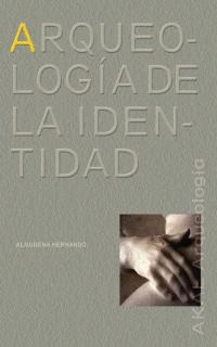 ARQUEOLOGIA  DE LA IDENTIDAD