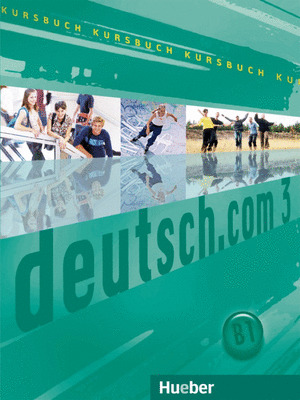 DEUTSCH.COM 3 (KURSBUCH) (B1) LIBRO