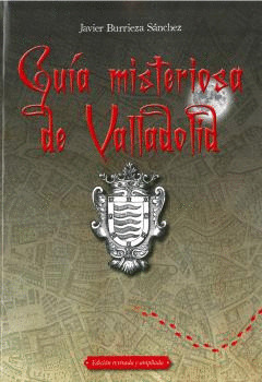 GUIA MISTERIOSA DE VALLADOLID