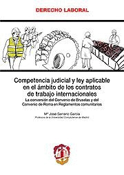 COMPETENCIA JUDICIAL Y LEY APLICABLE EN EL AMBITO DE LOS CONTRATOS DE TRABAJO IN