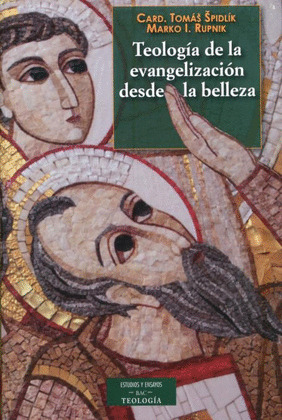 TEOLOGIA EVANGELIZACION DESDE LA BELLEZA