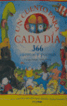 UN CUENTO PARA CADA DIA. 366 CUENTOS Y POEMAS