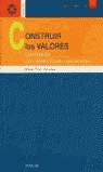 CONSTRUIR LOS VALORES. CURRICULUM CON APREND.COOPERATIVO