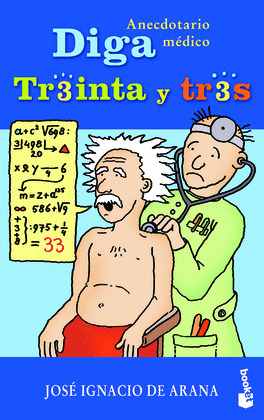 FC9028. DIGA TREINTA Y TRES: ANECDOTARIO MEDICO (N/E)