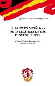 PAGO EN METÁLICO DE LA LEGITIMA DE LOS DESCENDIENTES
